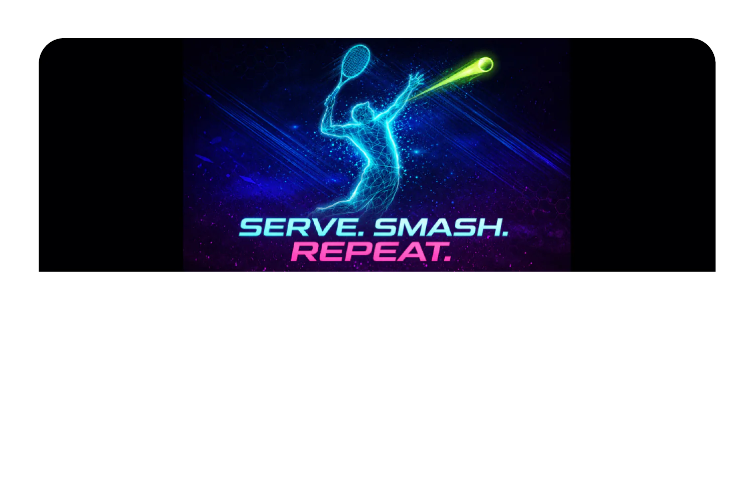 Serve. Smash. Repeat. - Image 9