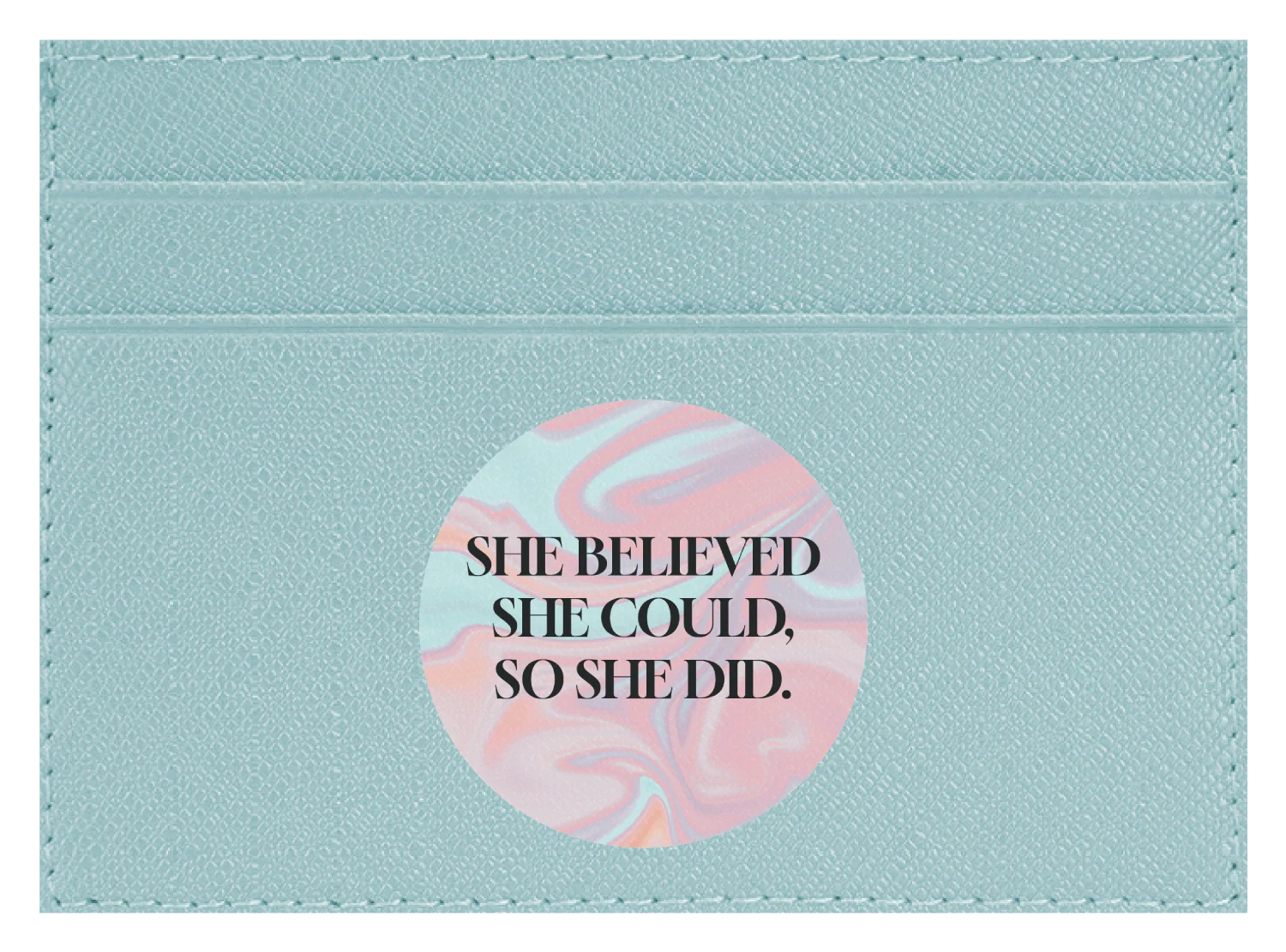 She Believed She Could