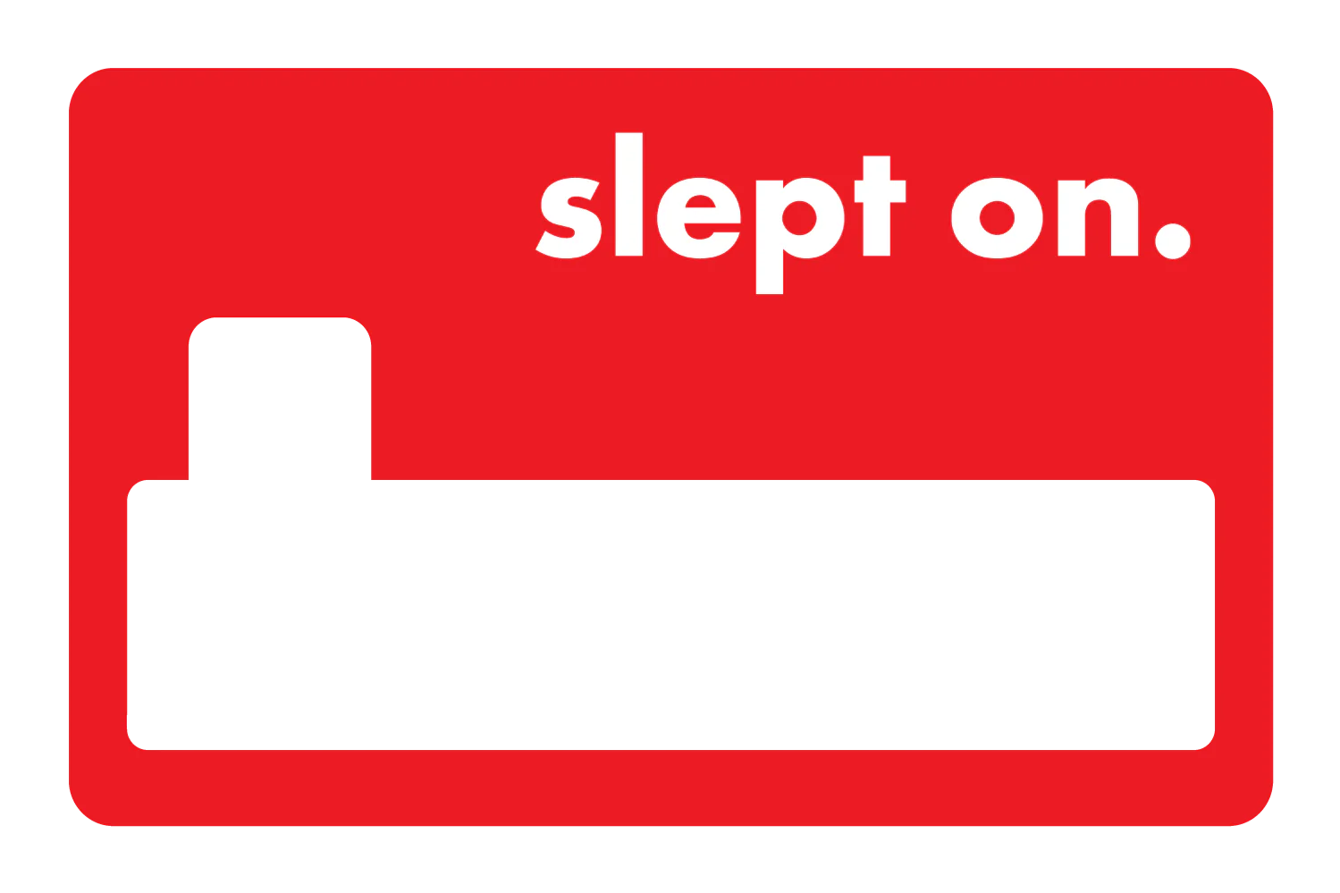 slept on. - Image 4