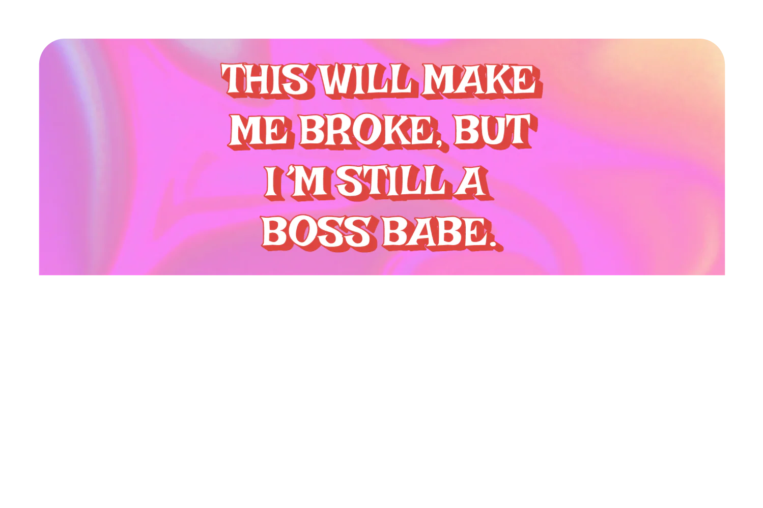 Still a Boss Babe - Image 9