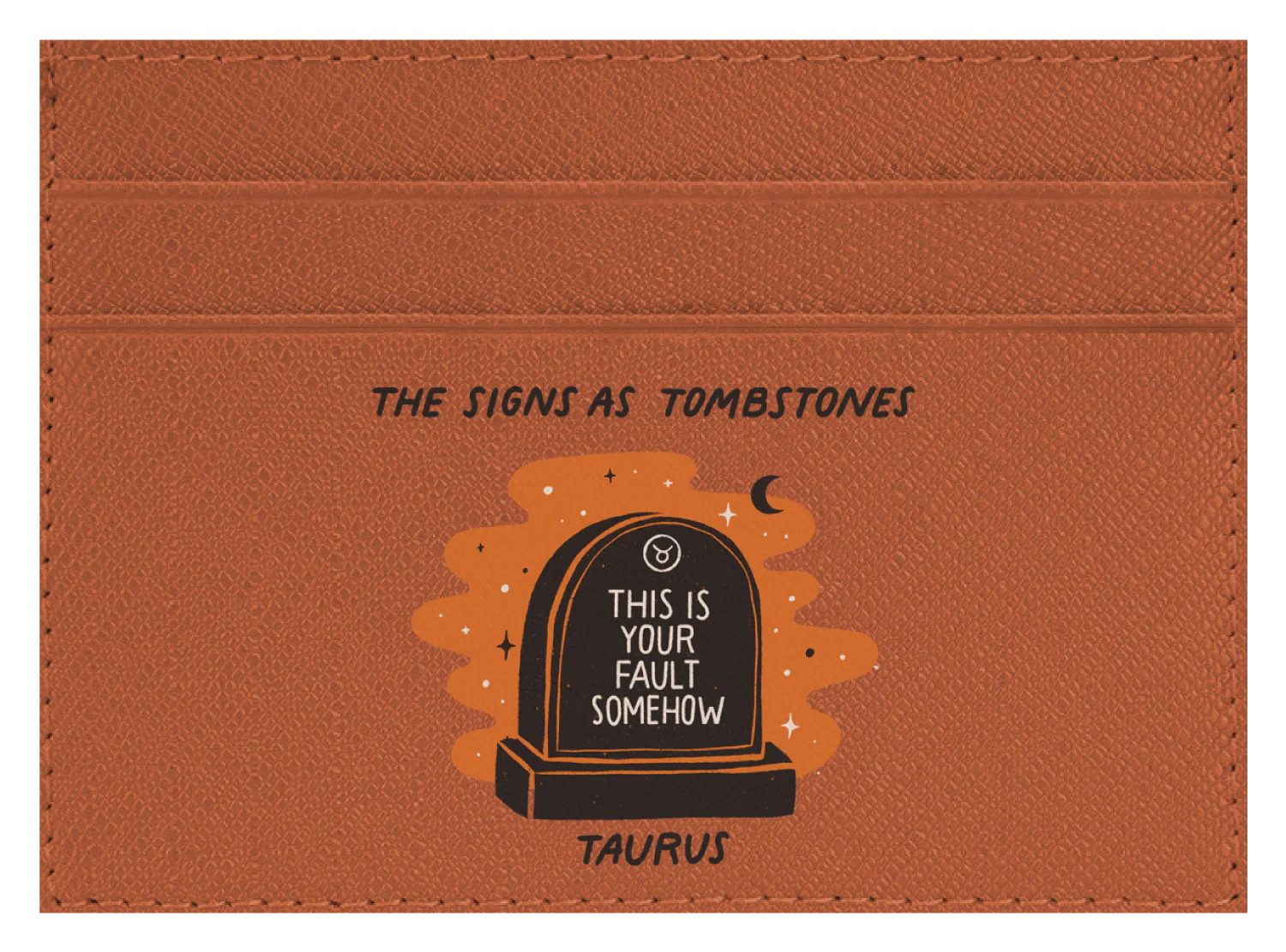 Taurus as a Tombstone