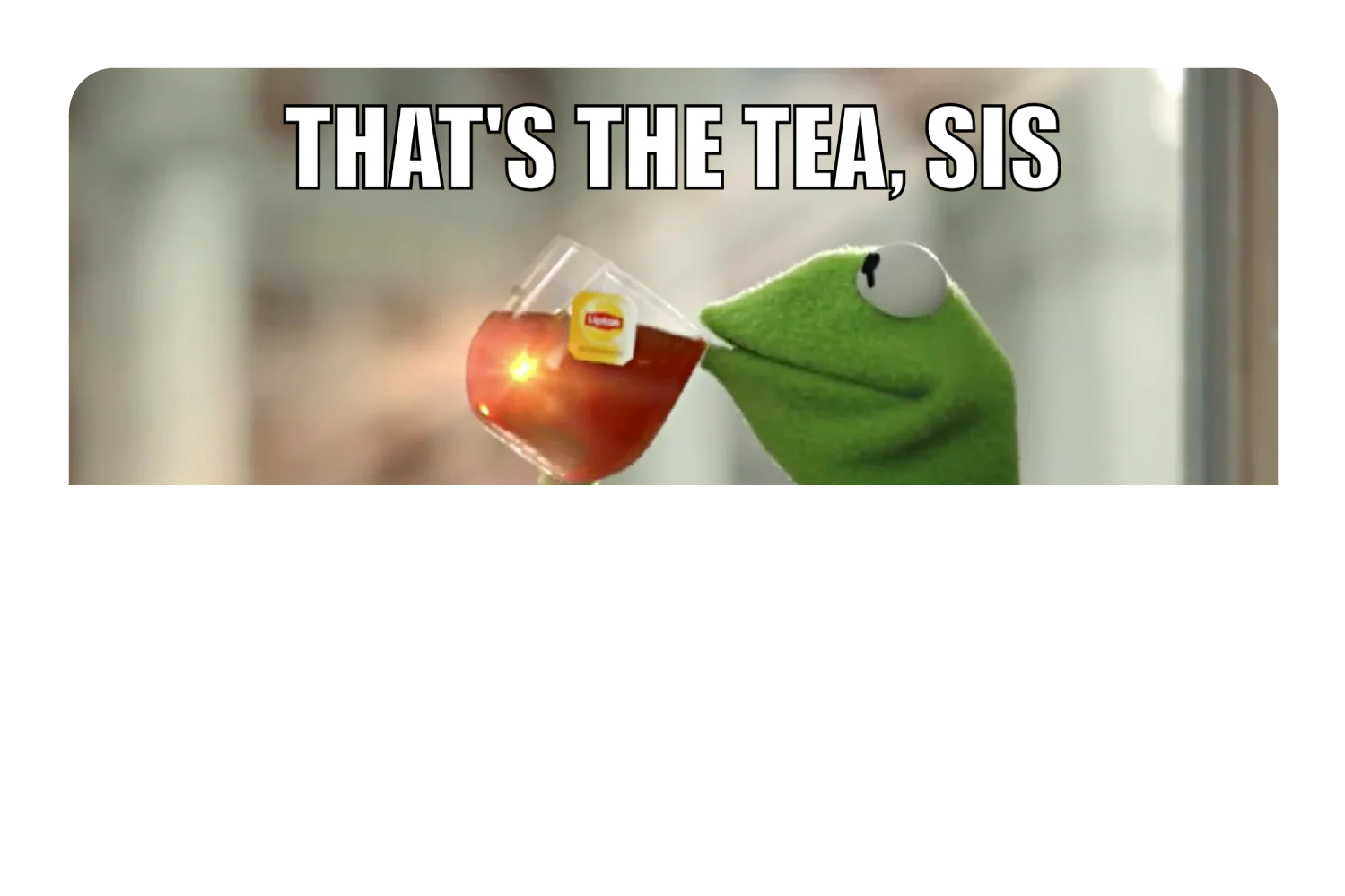 That's The Tea - Image 9