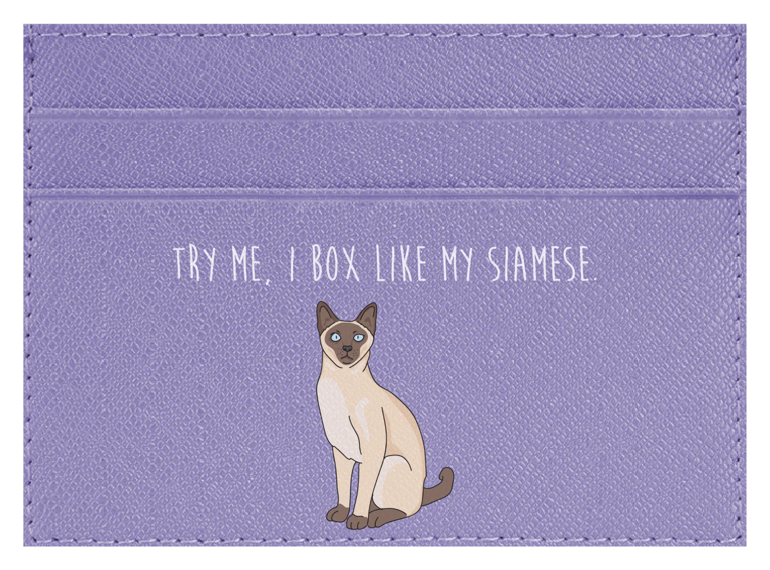Try me, I box like my Siamese - Image 2