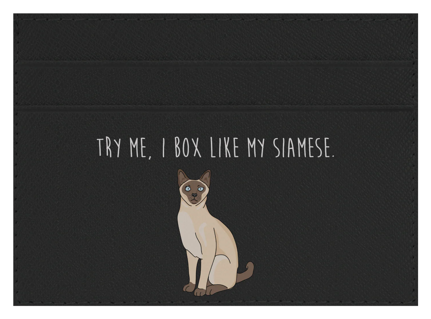 Try me, I box like my Siamese - Image 4
