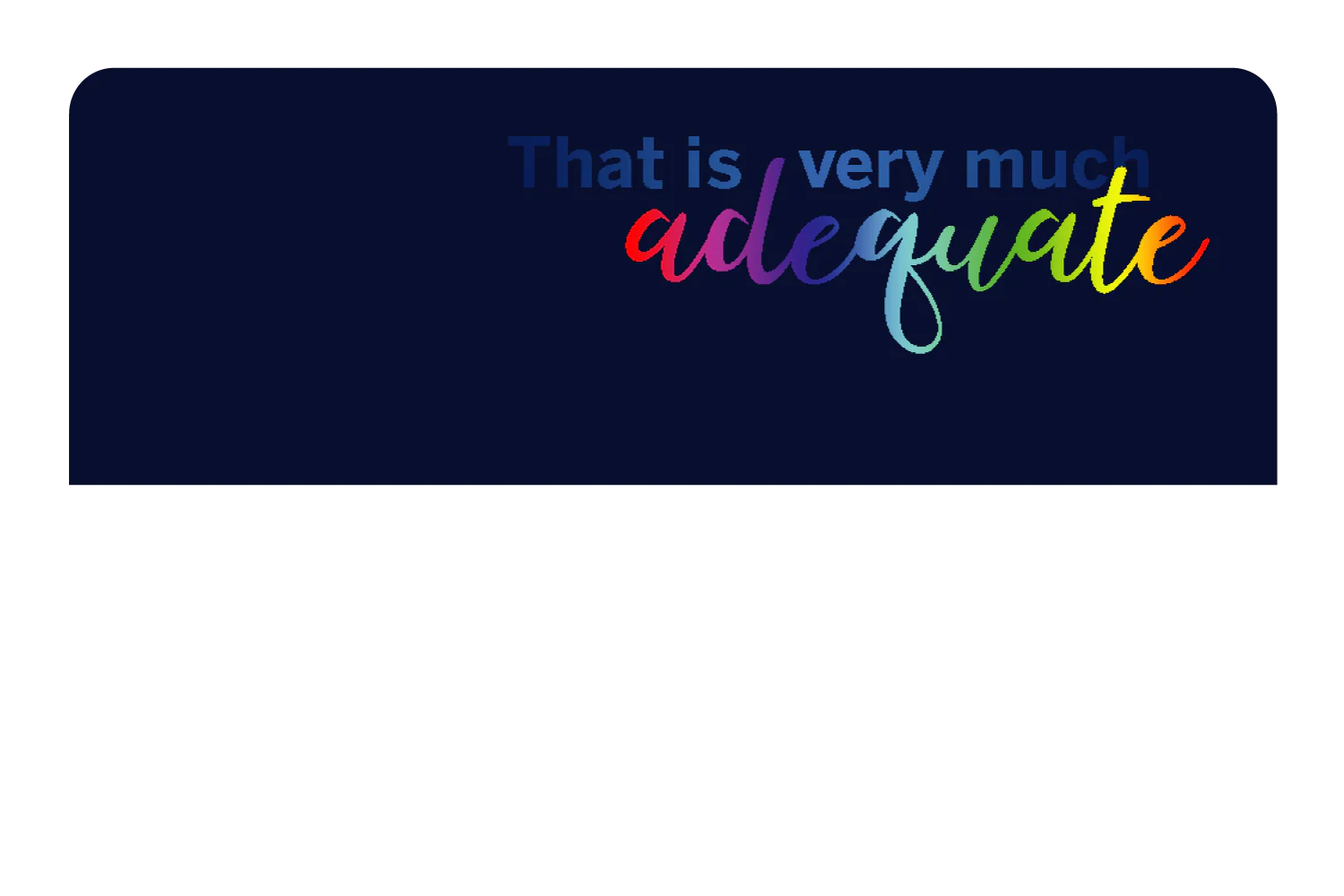 Very Much Adequate - Image 9