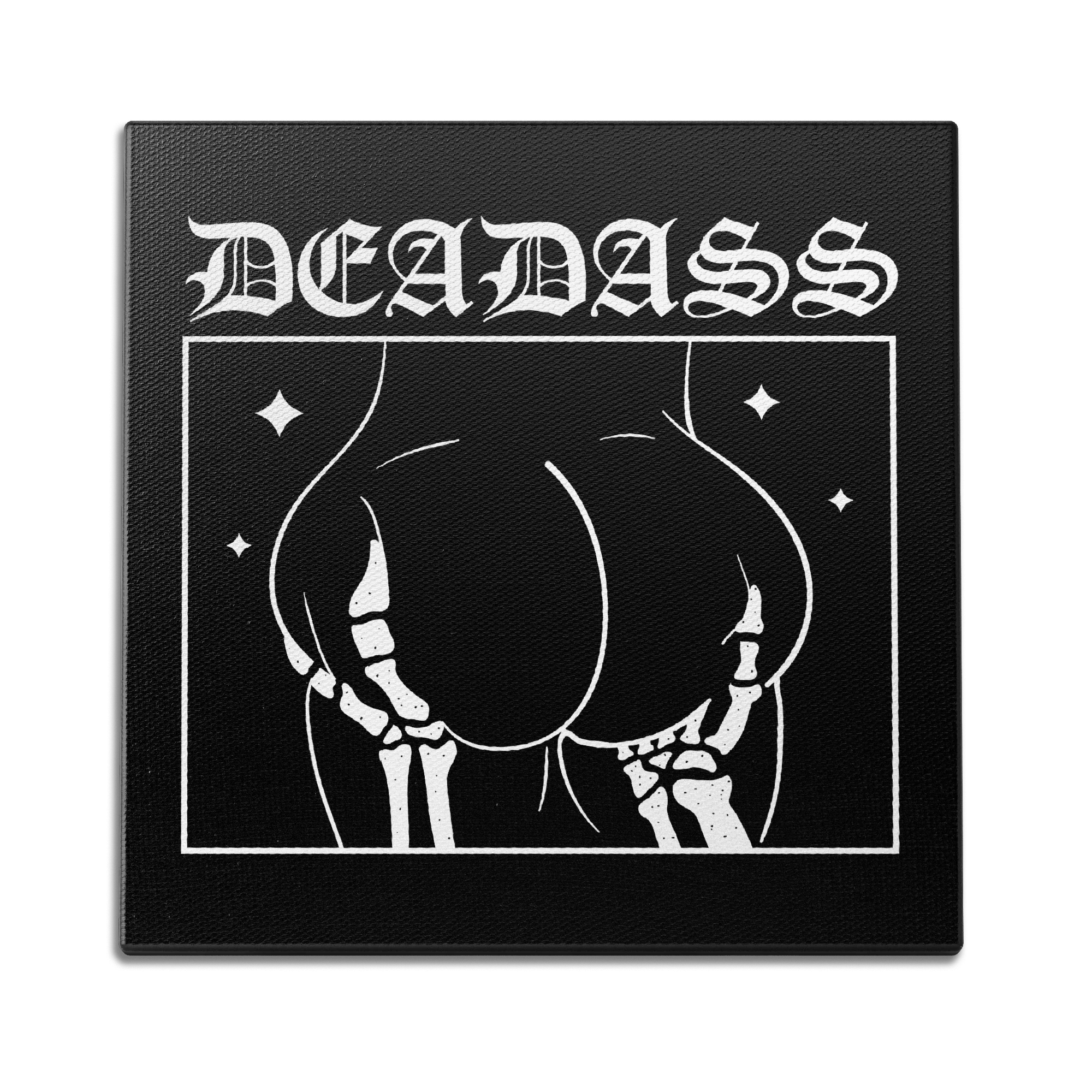 Dead A$$ Wall Art