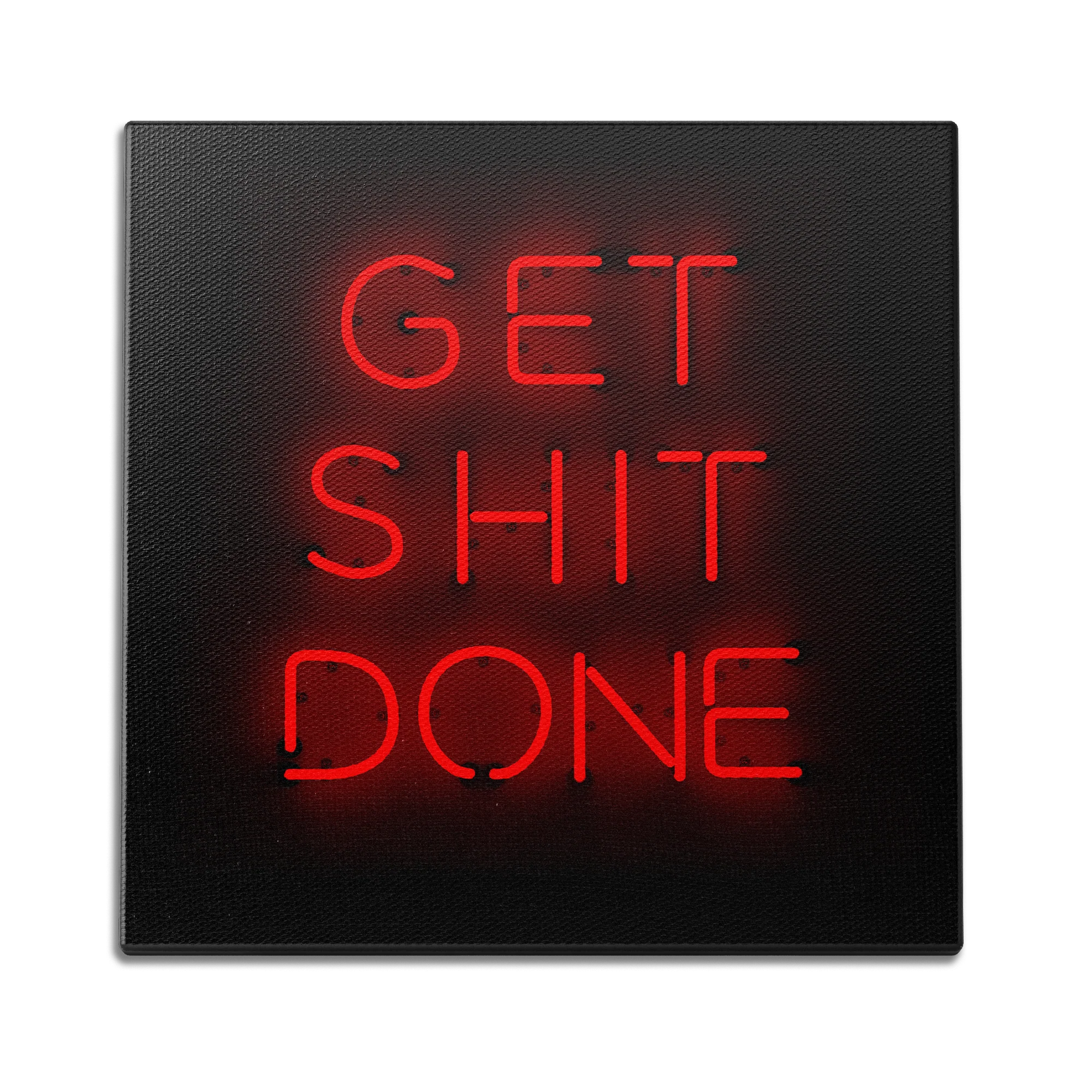Get Sh*t Done Wall Art