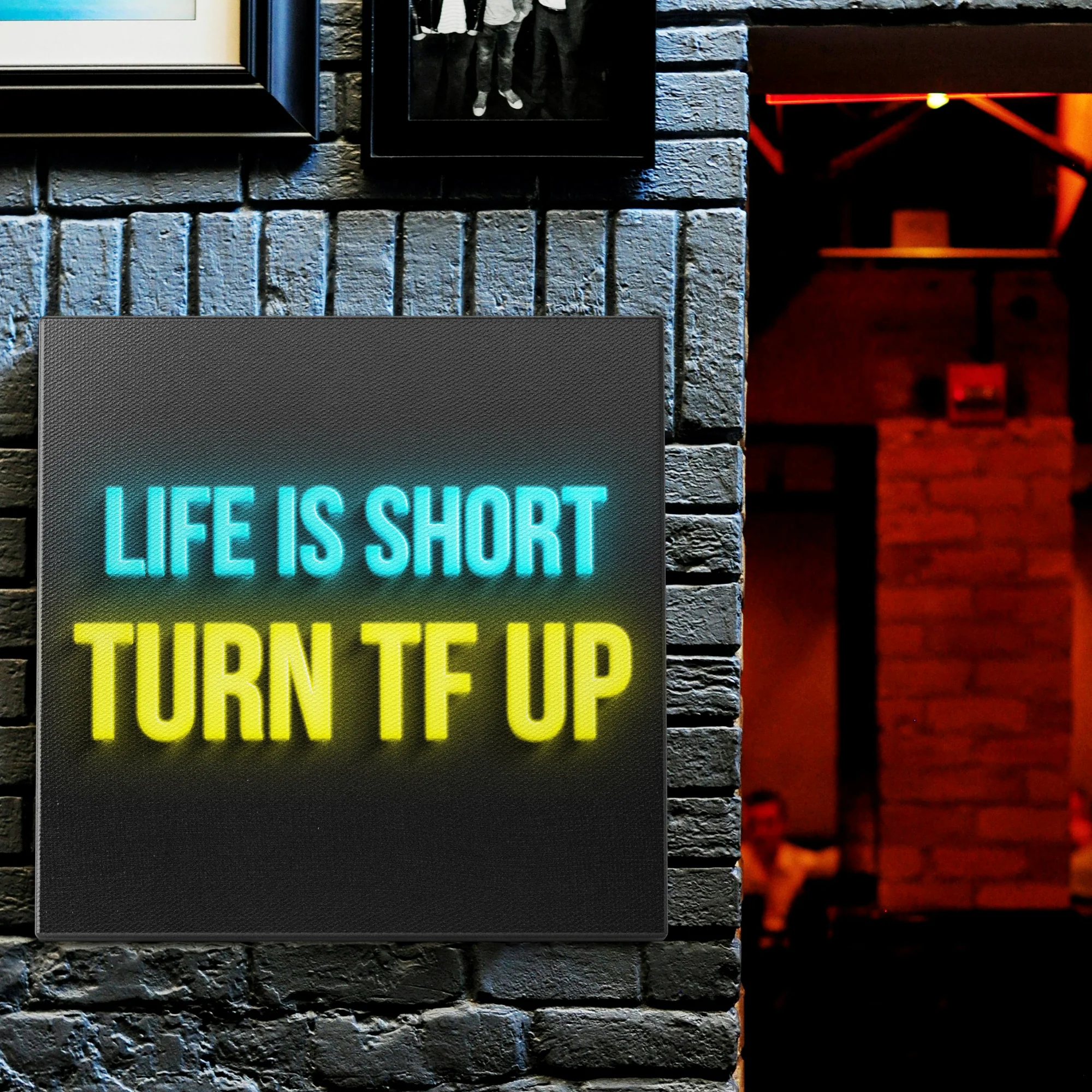 Life Is Short Turn TF Up Wall Art - Image 2