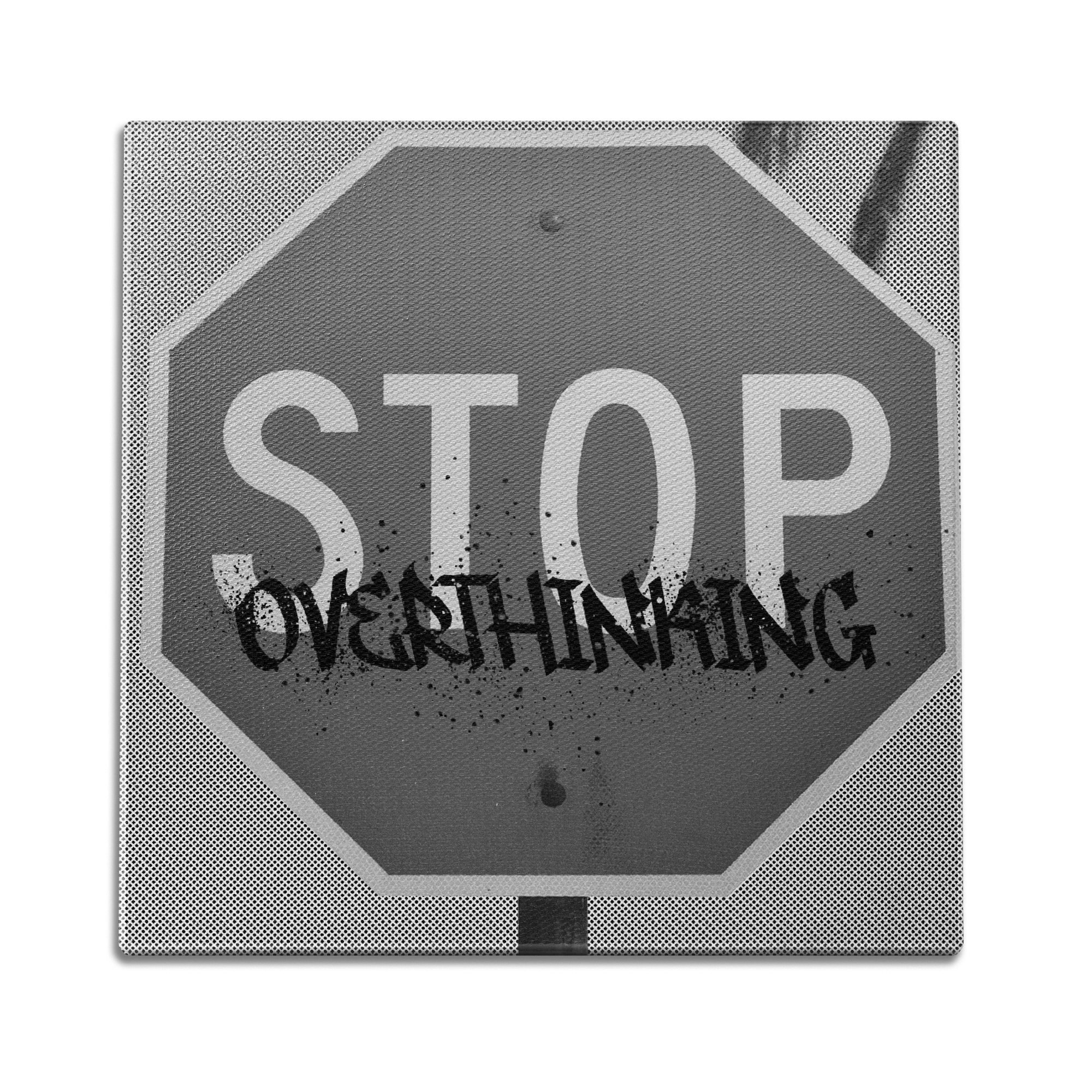 Stop Overthinking Wall Art