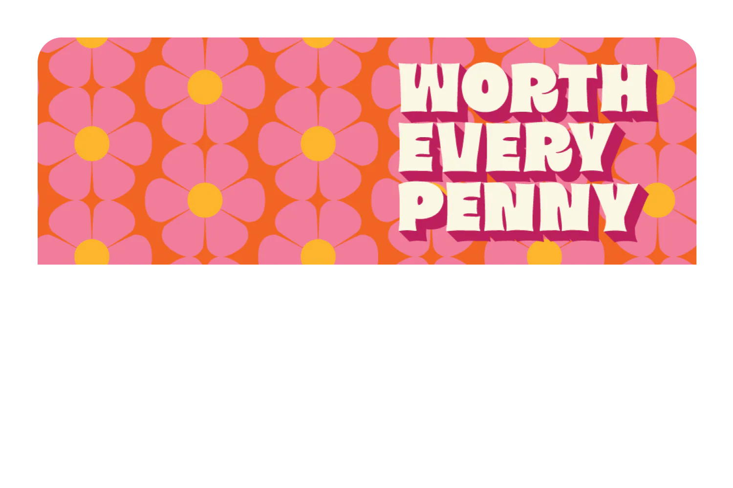 Worth Every Penny - Image 9