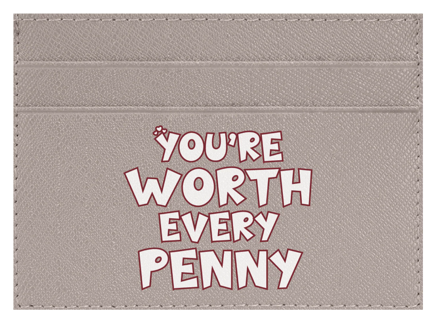 You're Worth Every Penny - Image 4